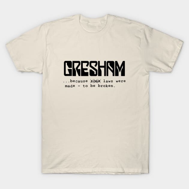 Gresham T-Shirt by amigaboy